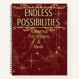 Endless Possibilities  Notebook