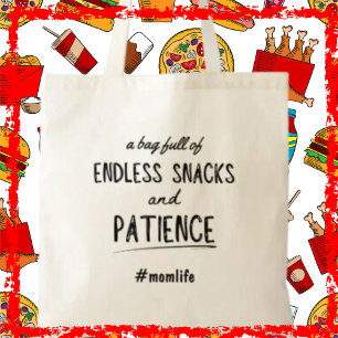 Endless Snacks Momlife Funny Mother's Day Gift Tote Bag