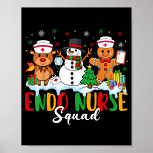 Endo Nurse Squad Reindeer Snowman Gingerbread Chri Poster