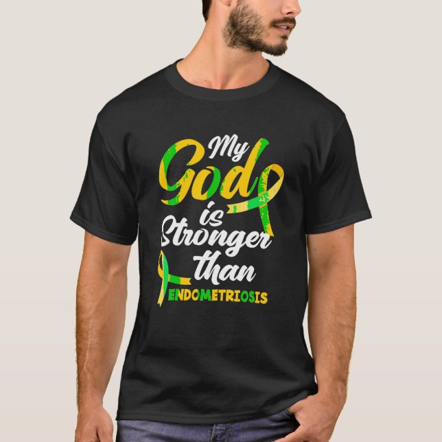 Endo Warrior My God is Stronger Than Endometriosis T-Shirt (Front)