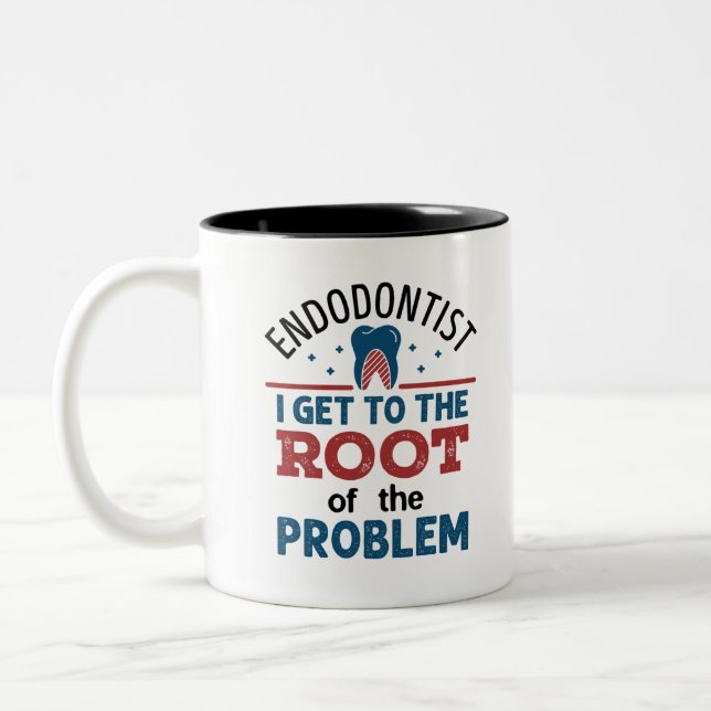 Endodontist I Get To the Root of the Problem Two-Tone Coffee Mug (Left)