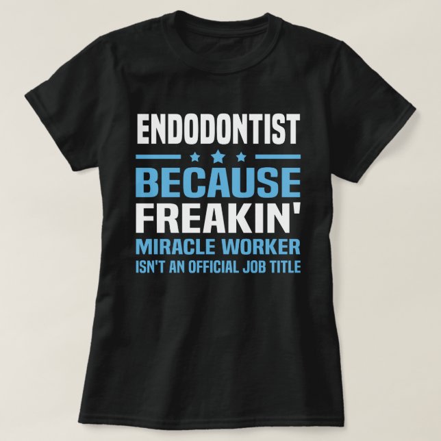 Endodontist T-Shirt (Design Front)