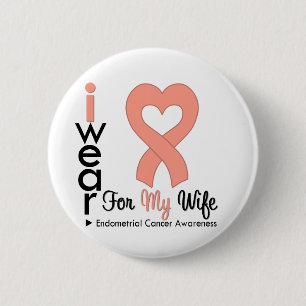 Endometrial Cancer Heart Ribbon WIFE 6 Cm Round Badge