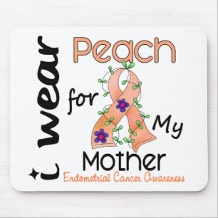 Endometrial Cancer I Wear Peach For My Mother 43 Mouse Mat
