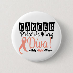 Endometrial  Cancer Picked The Wrong Diva v2 6 Cm Round Badge