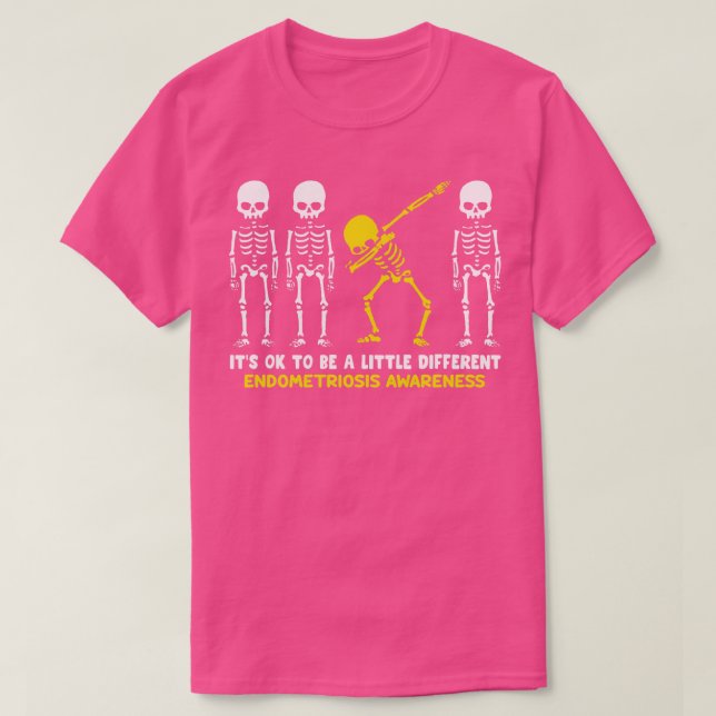 Endometriosis Awareness Its Ok To Be A Little Diff T-Shirt (Design Front)