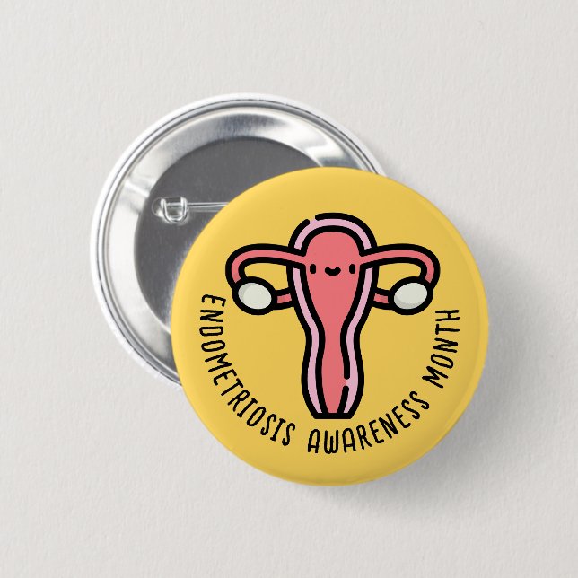 Endometriosis Awareness Month 6 Cm Round Badge (Front & Back)