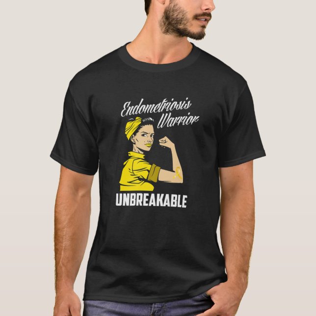 Endometriosis Warrior Unbreakable Endometriosis Aw T-Shirt (Front)
