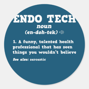 Endoscopy Tech Sarcastic Definition Endo Nurse  Classic Round Sticker