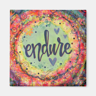 Endure Colourful Inspirational Trendy Motivating Magnet