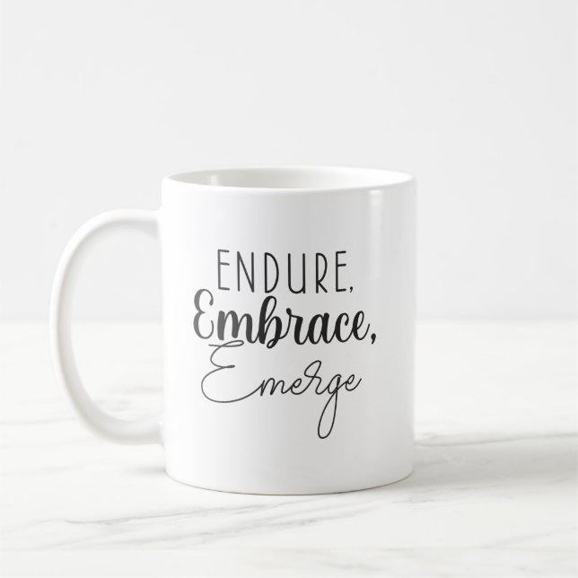 Endure, Embrace - Hustle, Gym, Success Motivation Coffee Mug (Left)