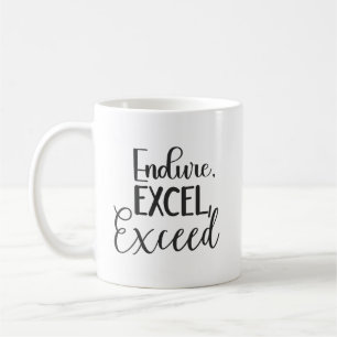 Endure, Excel - Hustle, Gym, Success Motivation Coffee Mug
