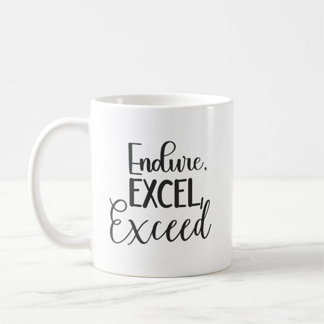 Endure, Excel - Hustle, Gym, Success Motivation Coffee Mug (Left)