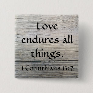 Enduring love Corinthians quote 15 Cm Square Badge