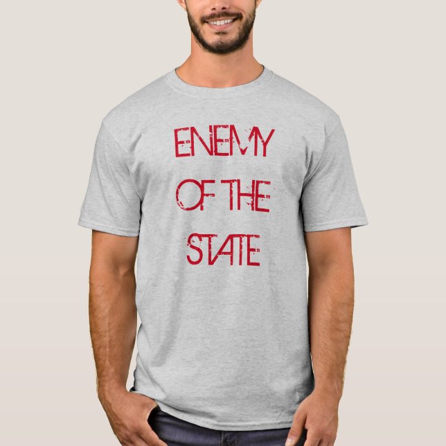 "Enemy of the State" t-shirt (Front)