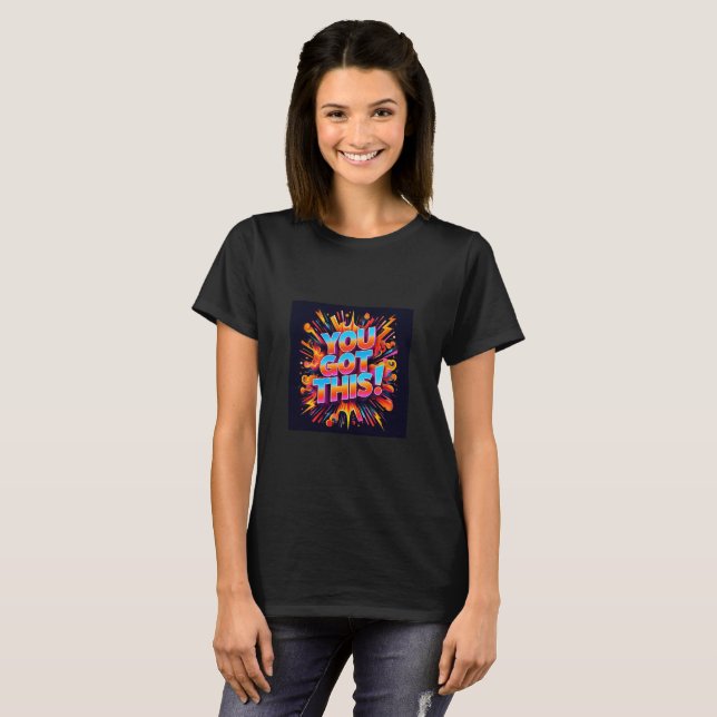 Energetic 3D Typography Artwork: “You Got This!”  T-Shirt (Front Full)