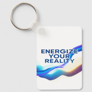 Energize Your Reality Motivational Keychain