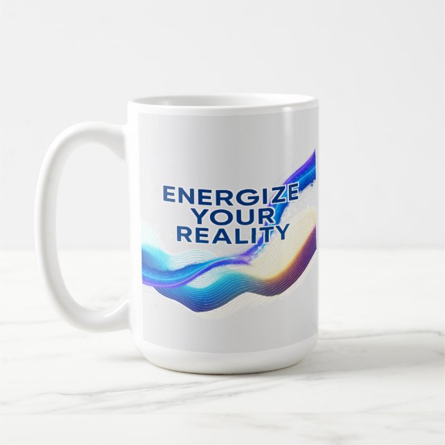 Energize Your Reality | Motivational Mug (Left)
