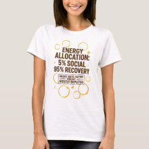 Energy Allocation 5% Social 95% Recovery T-Shirt 