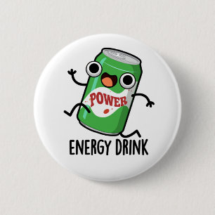 Energy Drink Funny Energetic Drink Pun  6 Cm Round Badge