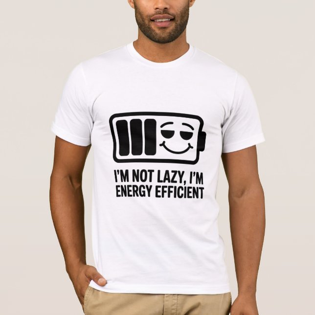 Energy Efficient Lazy Humour T-Shirt (Front)