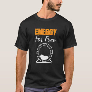 Energy For Free Fit And Healthy T-Shirt