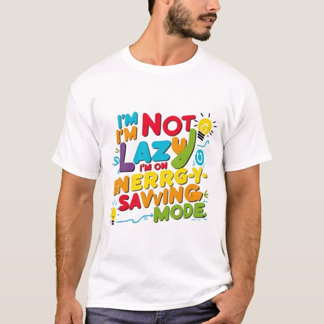 Energy-Saving Mode Activated T-Shirt (Front)