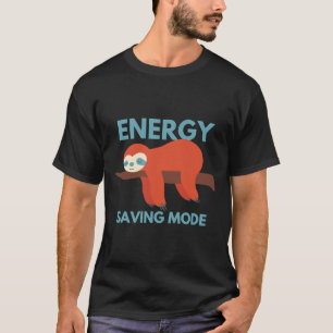Energy Saving Mode Cute Animal Sloth T-Shirt