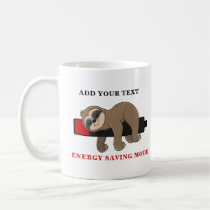 Energy Saving Mode Funny Sloth Template Custom Coffee Mug