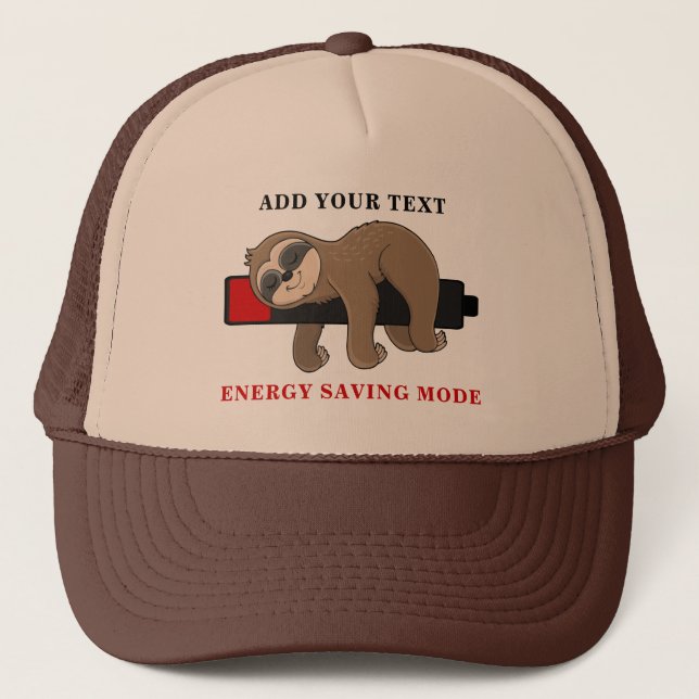 Energy Saving Mode | Funny Sloth Template Trucker Hat (Front)