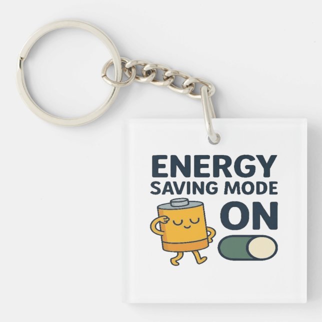 Energy Saving Mode On- Funny Battery Lazy Tshirt Key Ring (Front)