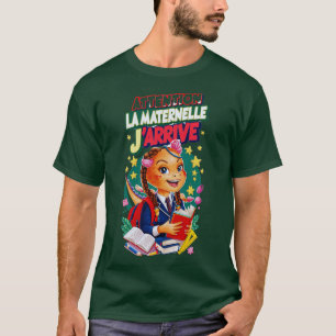 Enfant Attention La Maternelle Jarrive Maternelle T-Shirt