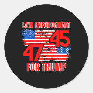 Enforcement For Trump 45 47  Classic Round Sticker