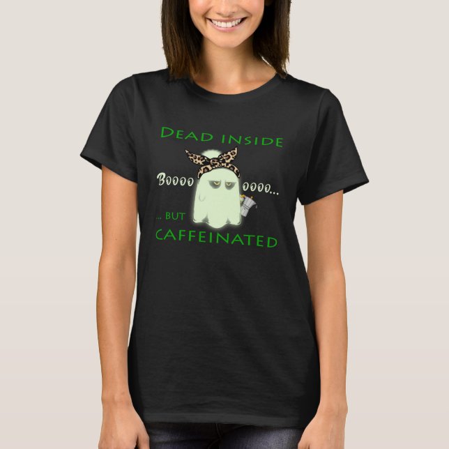 ENFP Dead Inside but Caffeinated Ghost Mom Mom s l T-Shirt (Front)