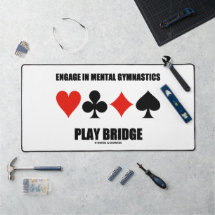 Engage In Mental Gymnastics Play Bridge Desk Mat
