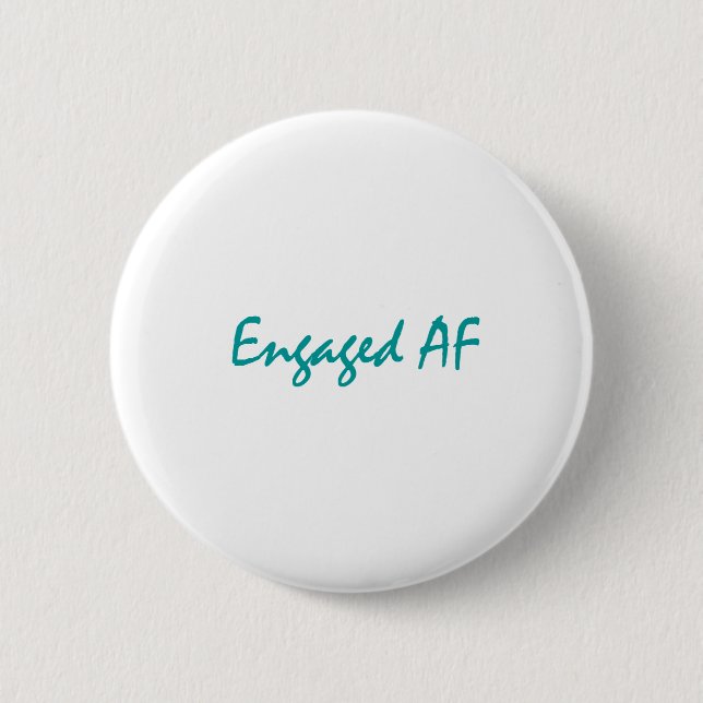 Engaged AF 6 Cm Round Badge (Front)