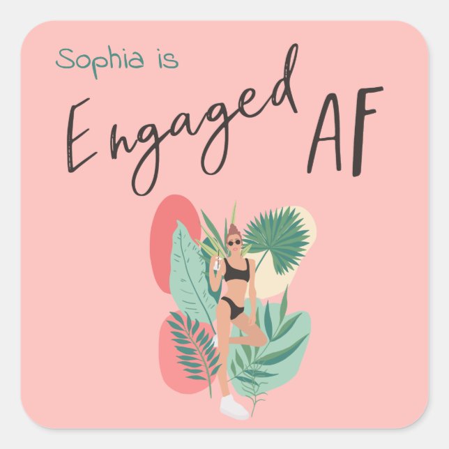 Engaged AF Pink and Black Summer Bachelorette Vibe Square Sticker (Front)
