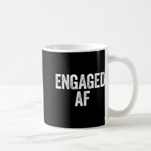 Engaged Af Shirt Newlywed Bride And Groom Coffee Mug