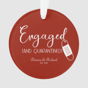 Engaged And Quarantined Cute Engagement Covid Ornament