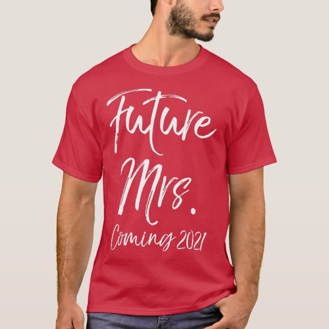 Engagement Gift for Women Fiancee Future Mrs T-Shirt (Front)