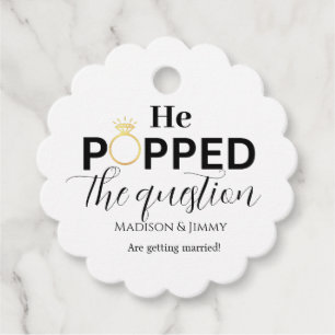 Engagement party gift tag, he popped the question favour tags