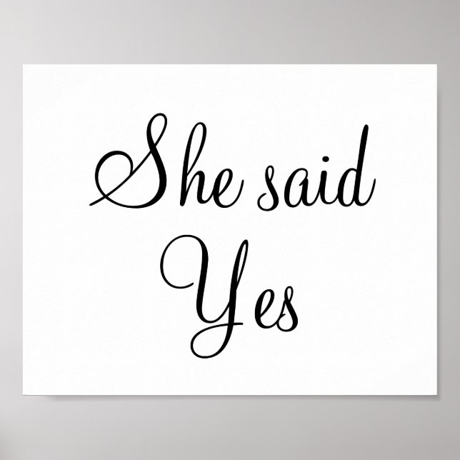 Engagement wedding photo prop sign "She said Yes" (Front)