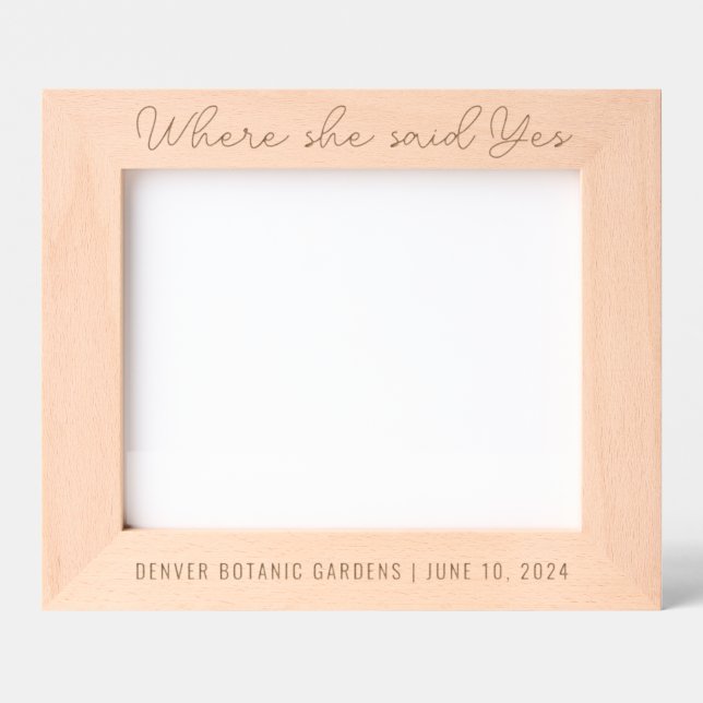 Engagement Wedding Where She Said Yes Custom Text Etched Frames (Front)