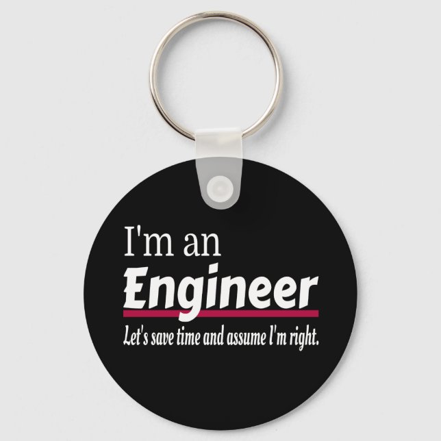 Engineer Always Right Funny Sarcastic Key Ring (Front)