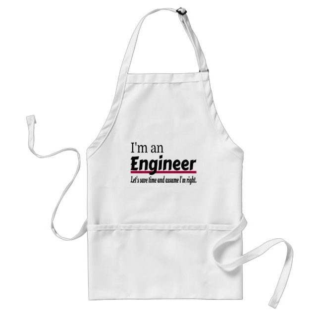 Engineer Always Right Funny Sarcastic Standard Apron (Front)