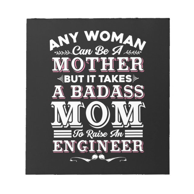 Engineer Art A Mum To Raise An Engineer Notepad (Front)