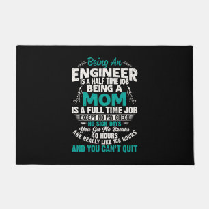 Engineer Art Being An Engineer Mom Doormat