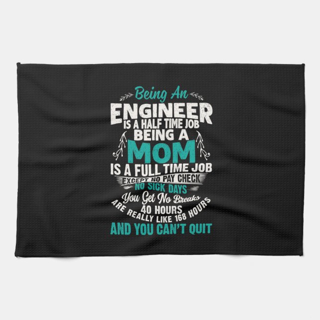 Engineer Art Being An Engineer Mum Tea Towel (Horizontal)