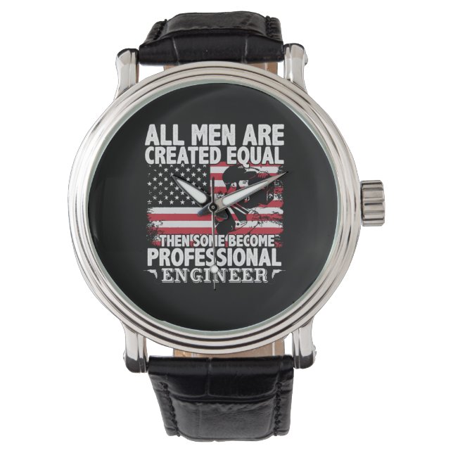 Engineer Art Some Men Become Professional Engineer Watch (Front)