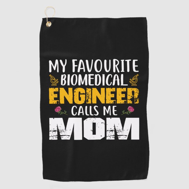 Engineer Biomedical Engineer Calls Me Mum Golf Towel (Front)